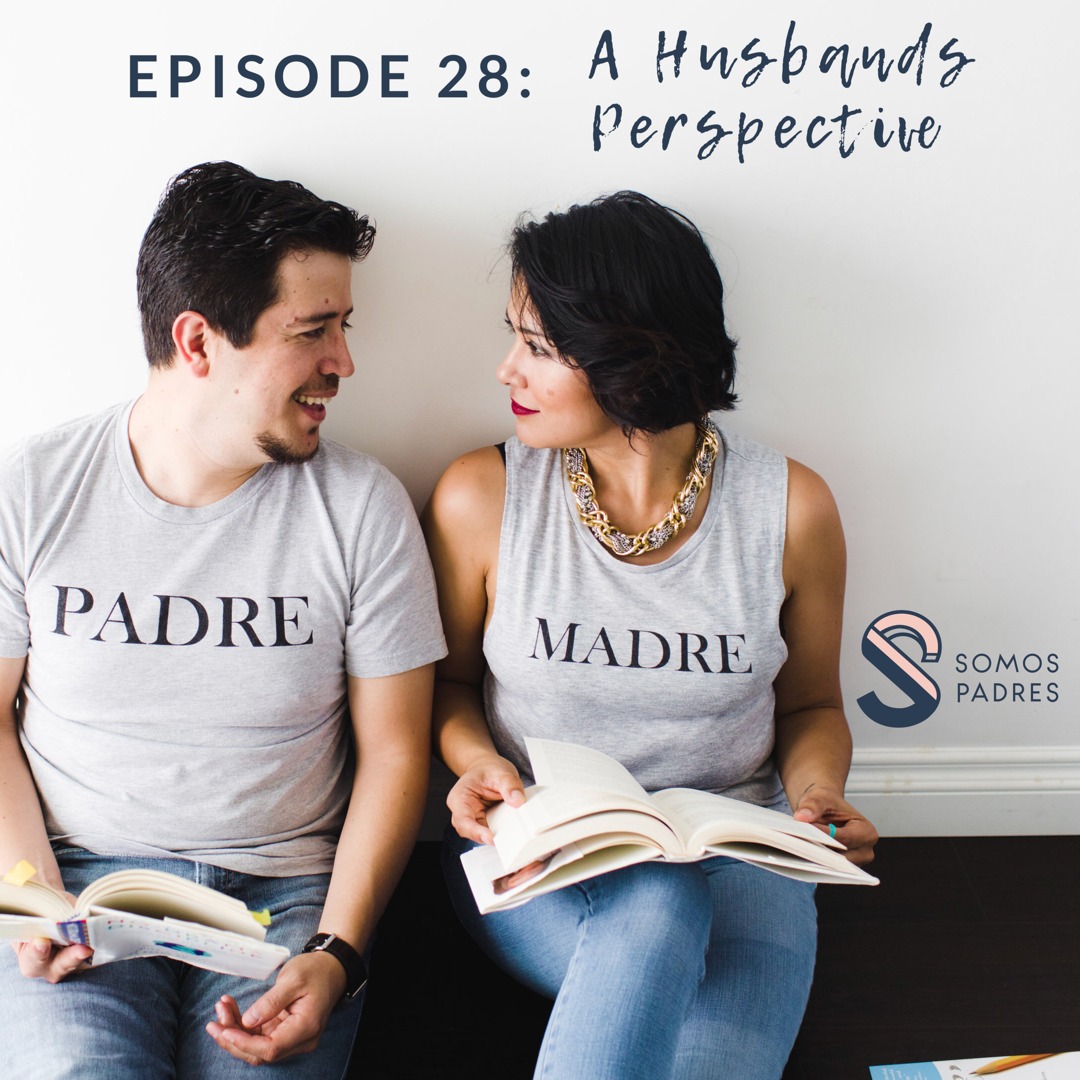 Episode 28: A Husband's Perspective