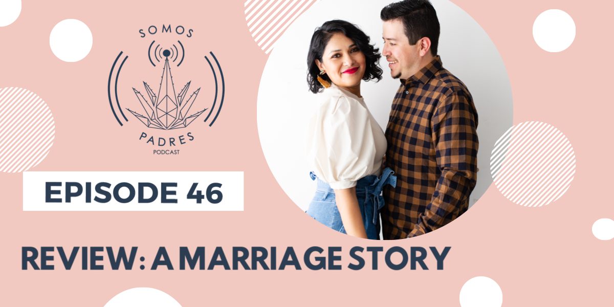 Episode 46: A Marriage Story