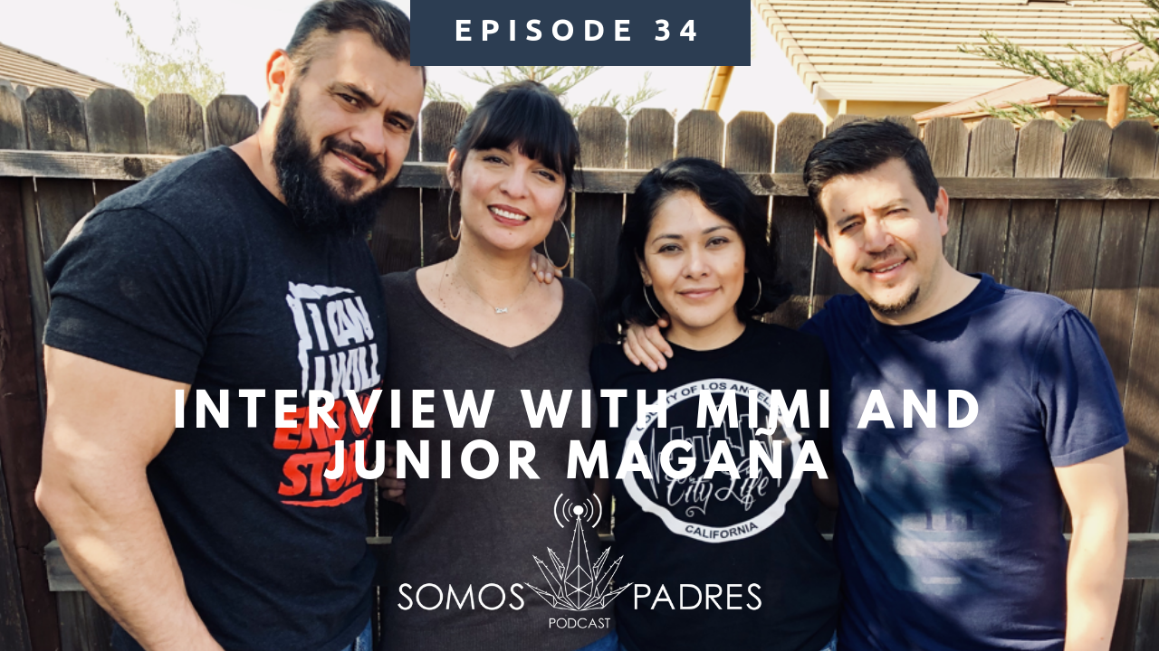 Episode 34: Interview with Mimi & Junior Magaña