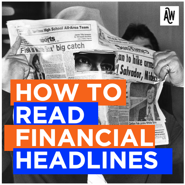 HOME: How to Read Financial Headlines