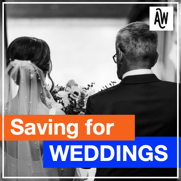 DOUGH: Saving for Weddings!