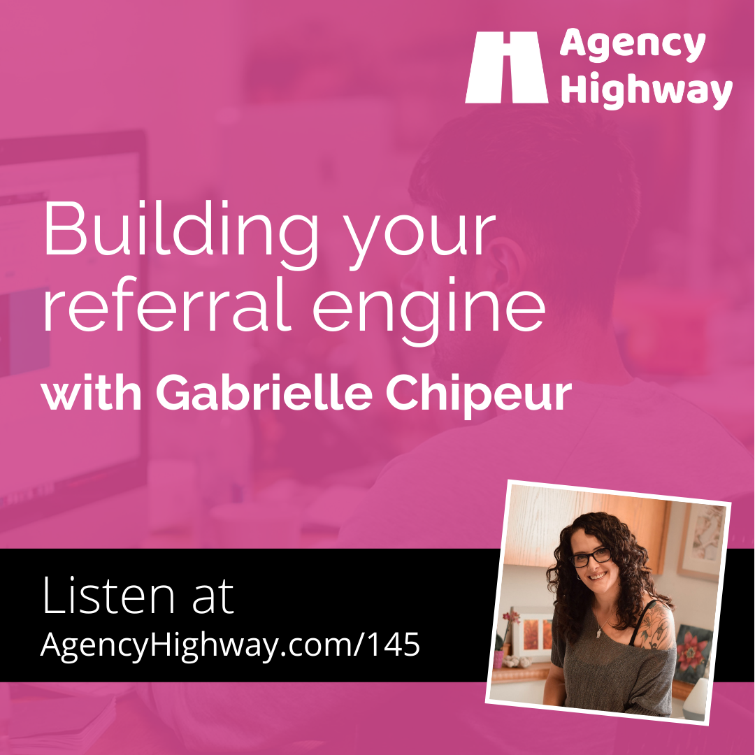 145 - Building your referral engine with Gabrielle Chipeur