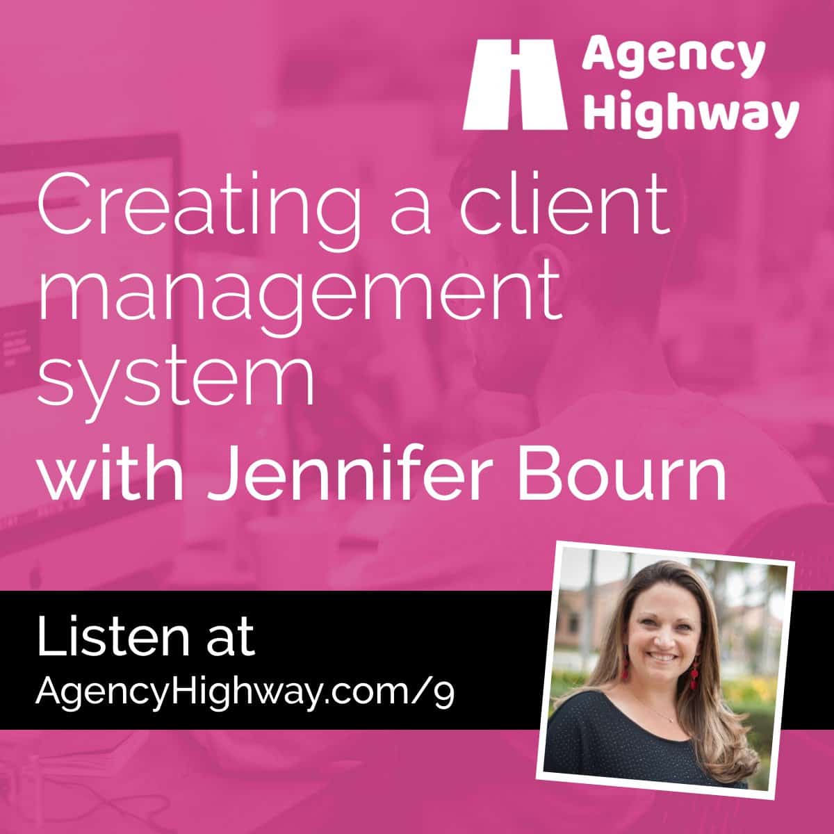 009 - Creating a client management system with Jennifer Bourn
