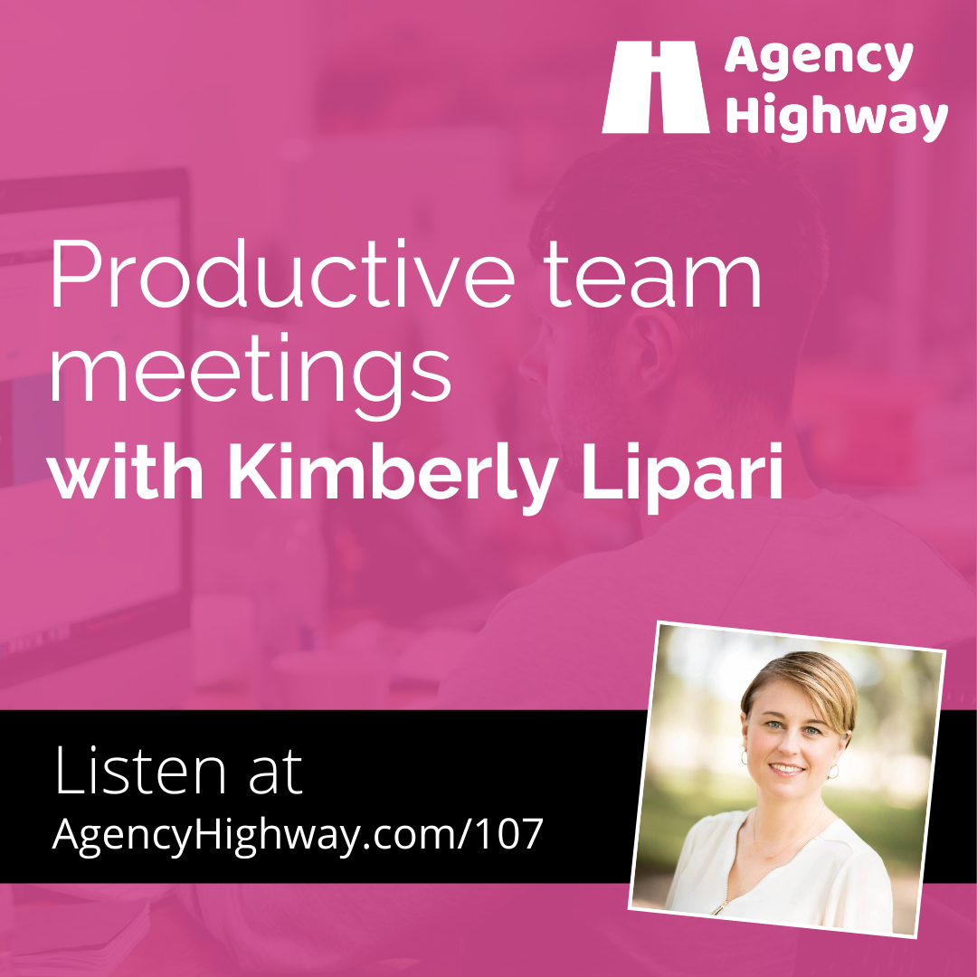 107 - Productive team meetings with Kimberly Lipari