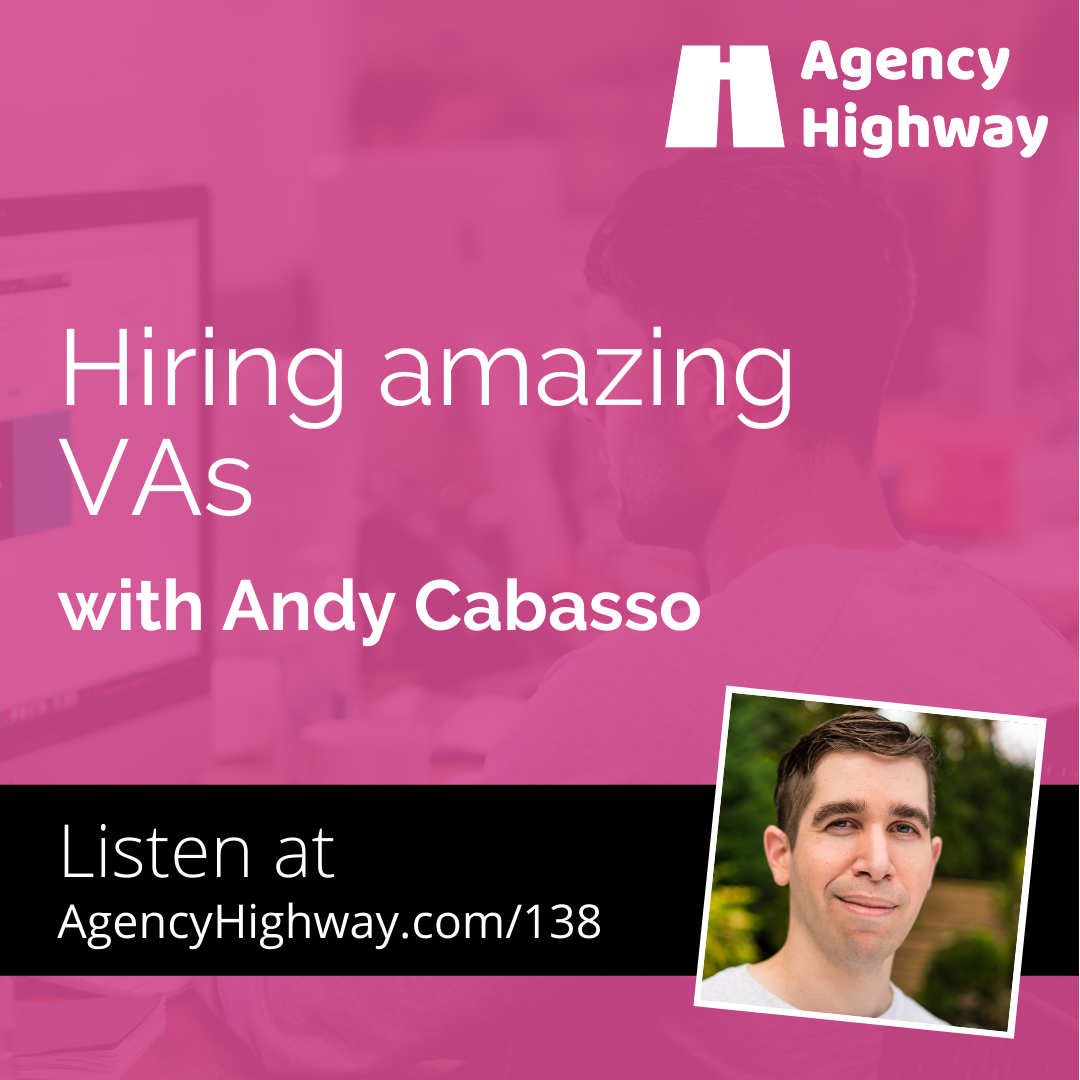 138 - Hiring amazing VAs with Andy Cabasso