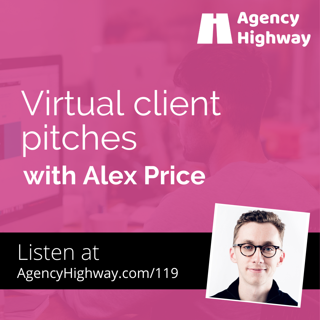 119 - Virtual client pitches with Alex Price