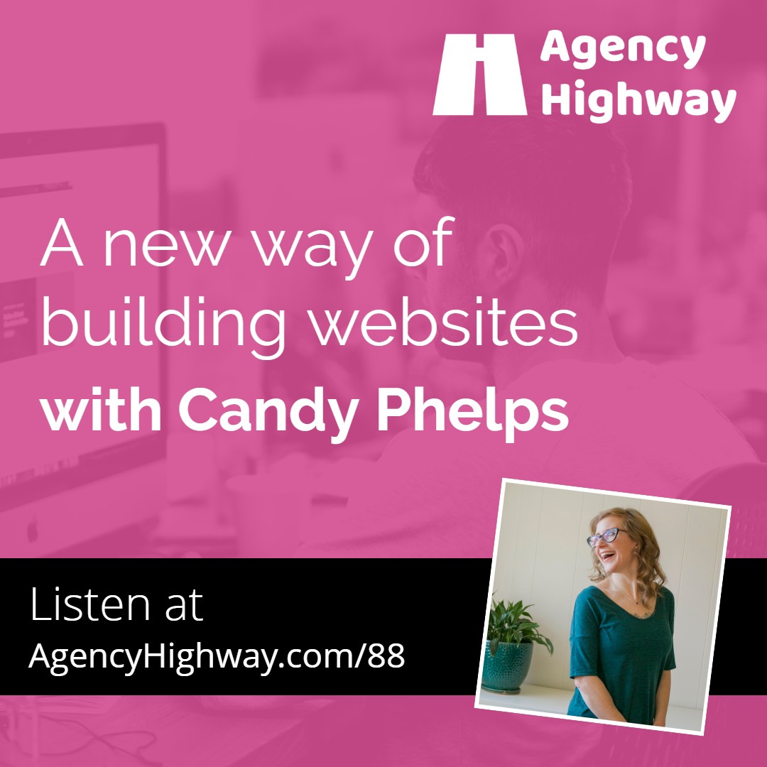 088 - A new way of building websites with Candy Phelps