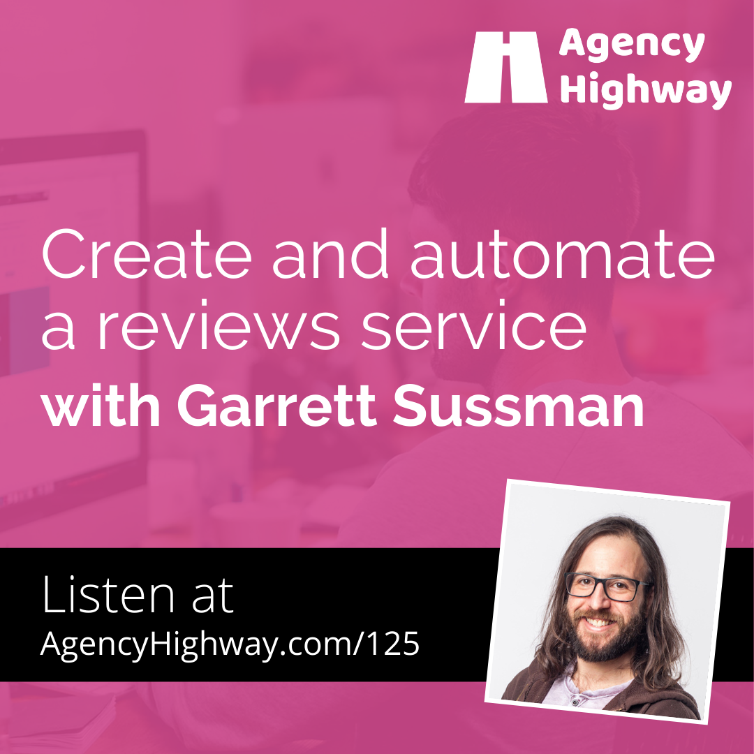 125 - Create and automate a reviews service with Garrett Sussman