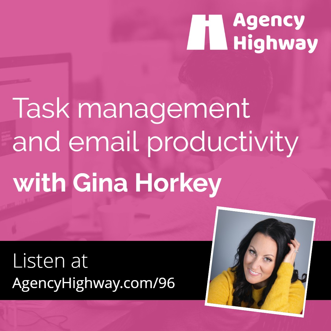 096 - Task management and email productivity with Gina Horkey