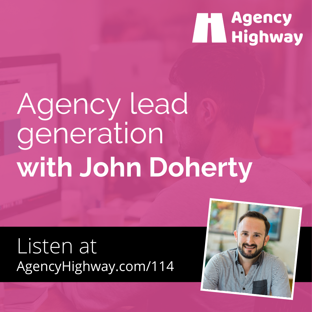 114 - Agency lead generation with John Doherty