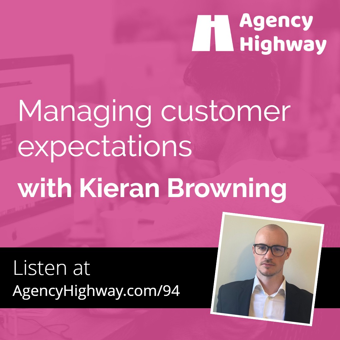 094 - Managing customer expectations with Kieran Browning