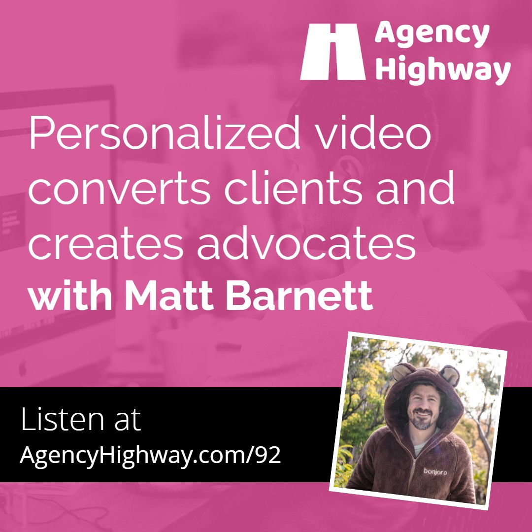092 - Personalized video converts clients and creates advocates with Matt Barnett
