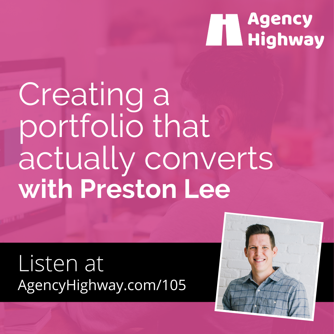 105 - Creating a portfolio that actually converts with Preston Lee