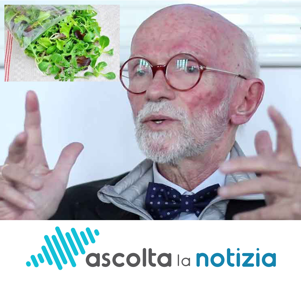 Berrino: «Se mangiamo l’insalata dell’agroindustria già lavata, dobbiamo essere consapevoli che gli ultimi pochi microbi buoni sono stati uccisi dal cloro»