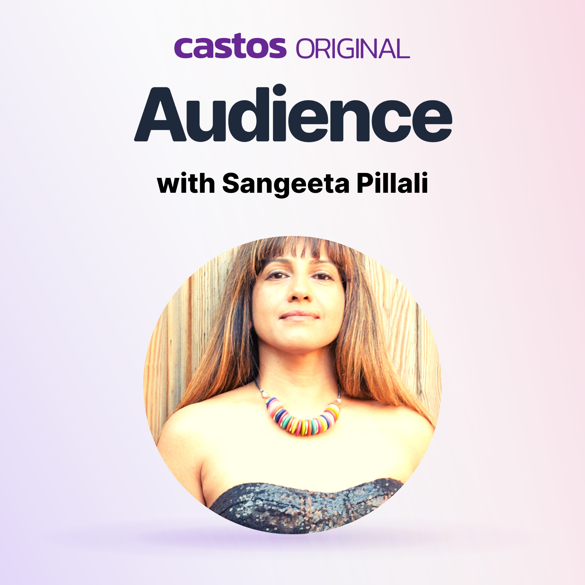 Re-Air:  Owning and Earning a Platform with Sangeeta Pillai