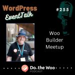 What About That Woo Builder Meetup?