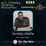 Building WooCommerce Community in Africa with Sunday Ukafia