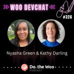 Woo DevChat on WordPress Blocks with Nyasha Green and Kathy Darling