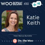 Welcome Katie Keith from Barn2 Plugins to the Do the Woo Host Team