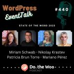 More Takeaways from State of the Word with Miriam, Nik, Patricia and Mariano