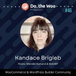 The Challenges of Building Coffee Related Sites on WooCommerce with Kandace Brigleb