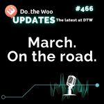What March is Looking Like Here at Do the Woo