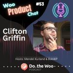 Streamlining the WooCommerce Checkout Process with Clifton Griffin
