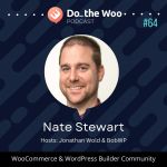 An Outside Perspective on Democratizing Commerce and WooCommerce with Nate Stewart