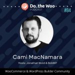 Perspectives from Inside and Outside of the WooCommerce Ecosystem with Robert Jacobi