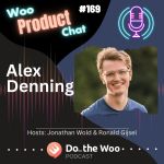 Marketing Products in the WooCommerce Ecosystem with Alex Denning