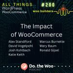 How WooCommerce Has Impacted 7 Builders
