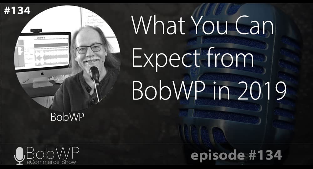 What to Expect from BobWP in 2019