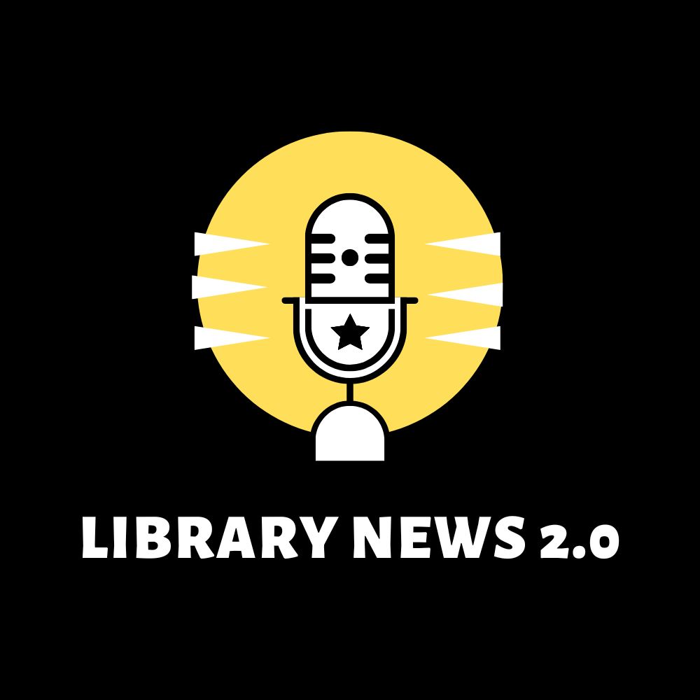 Library News 2.0: May 2025