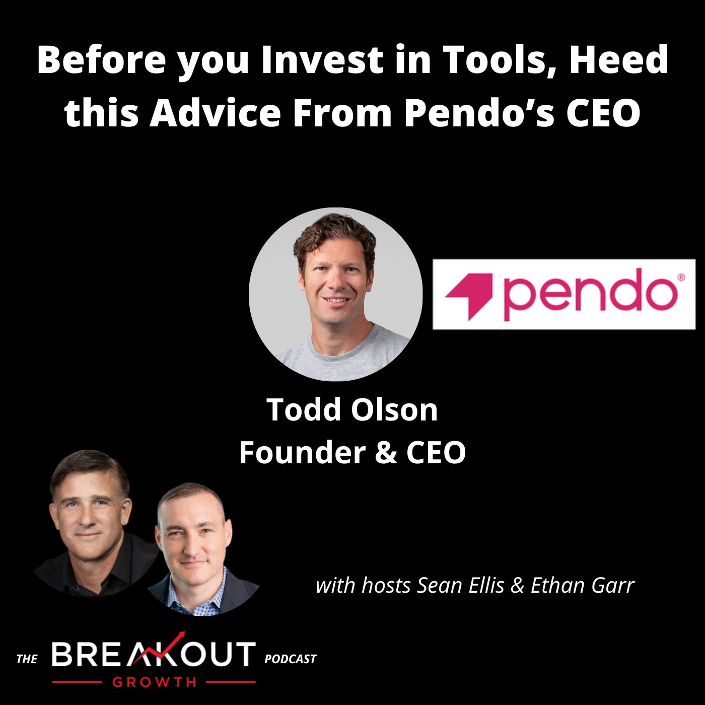 Before you Invest in Tools, Heed this Advice From Pendo’s CEO