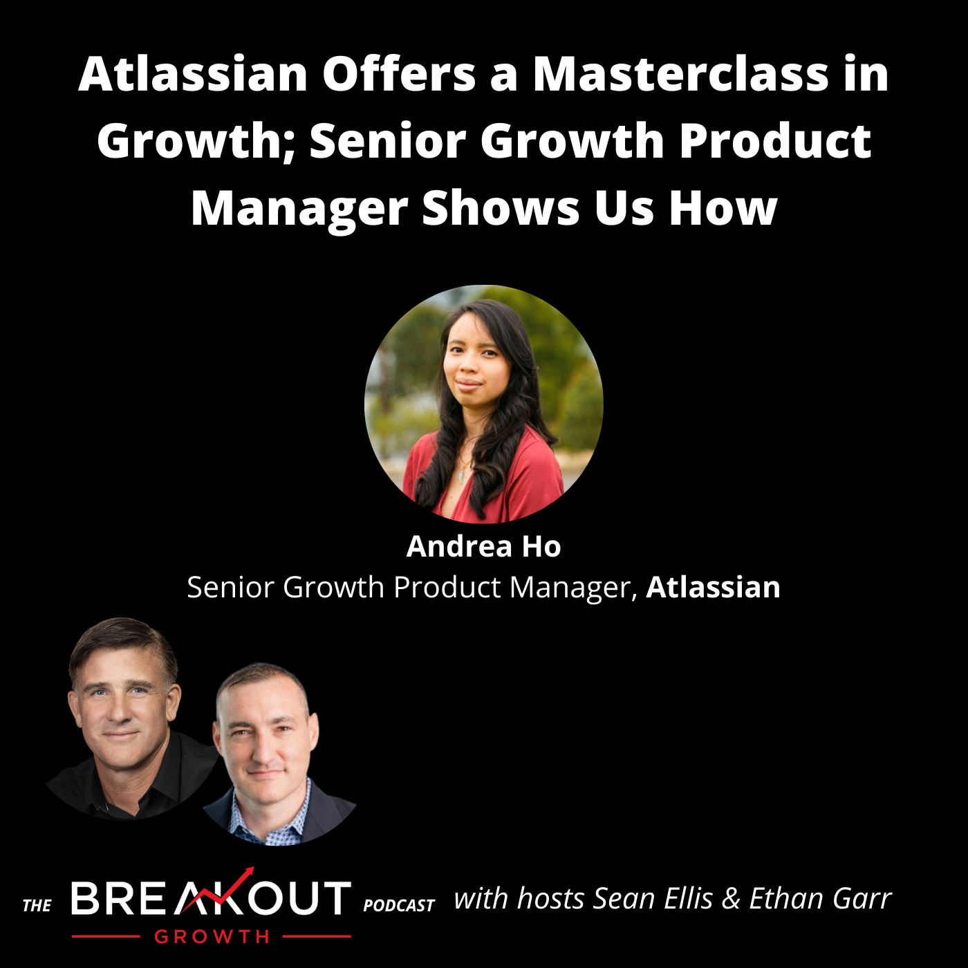 Atlassian Offers a Masterclass in Growth; Senior Growth Product Manager Shows us How