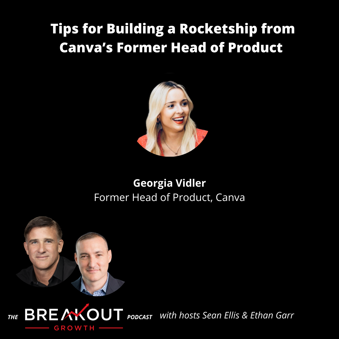 Tips for Building a Rocketship from Canva’s Former Head of Product 