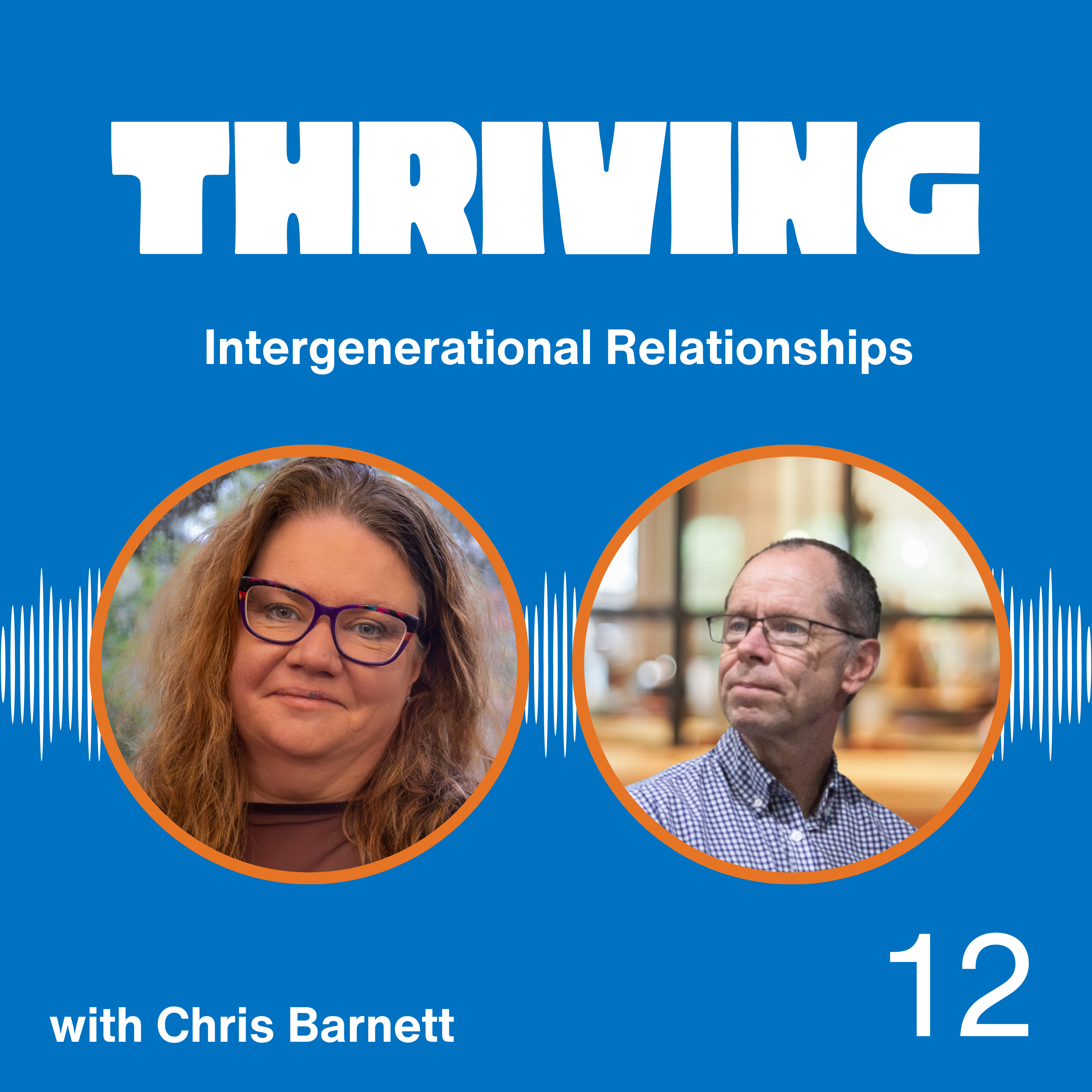 Thriving: Intergenerational Relationships