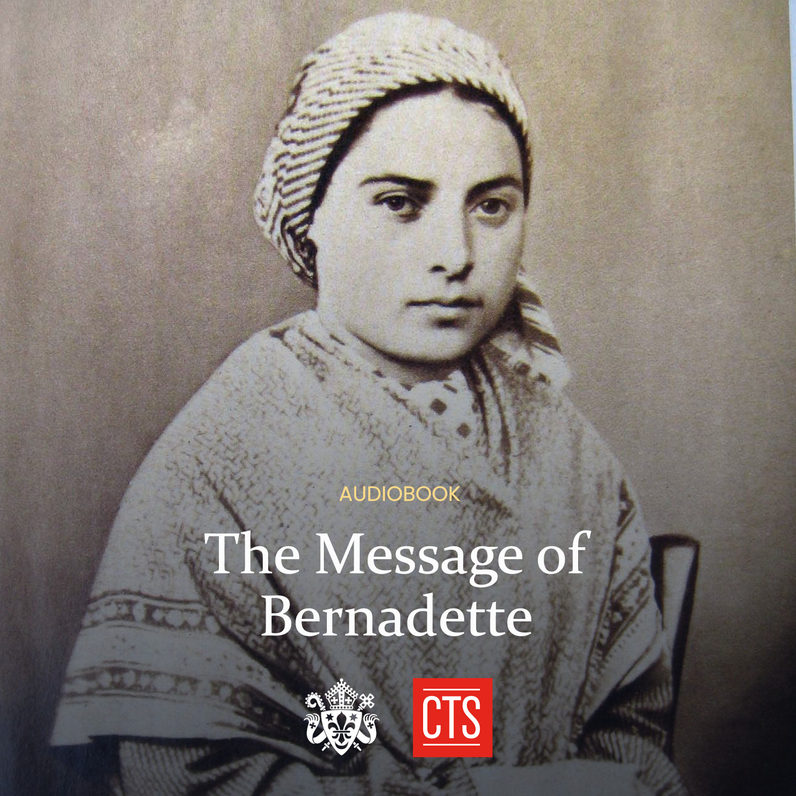 The Message of Saint Bernadette