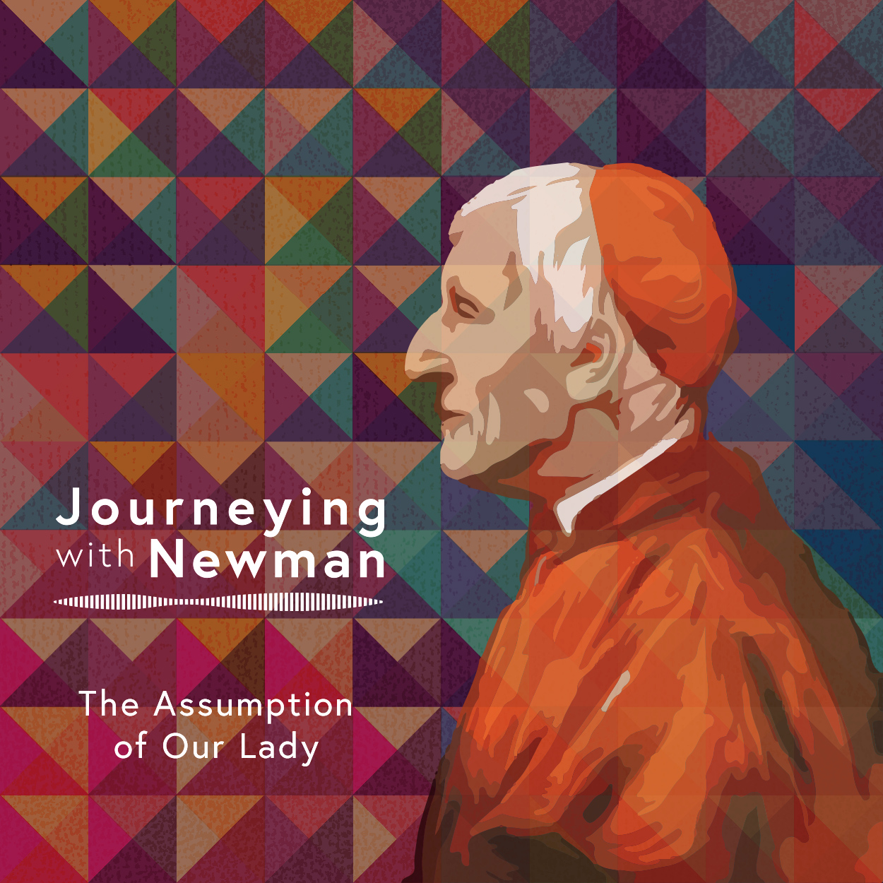 Newman On The Assumption of the Blessed Virgin Mary