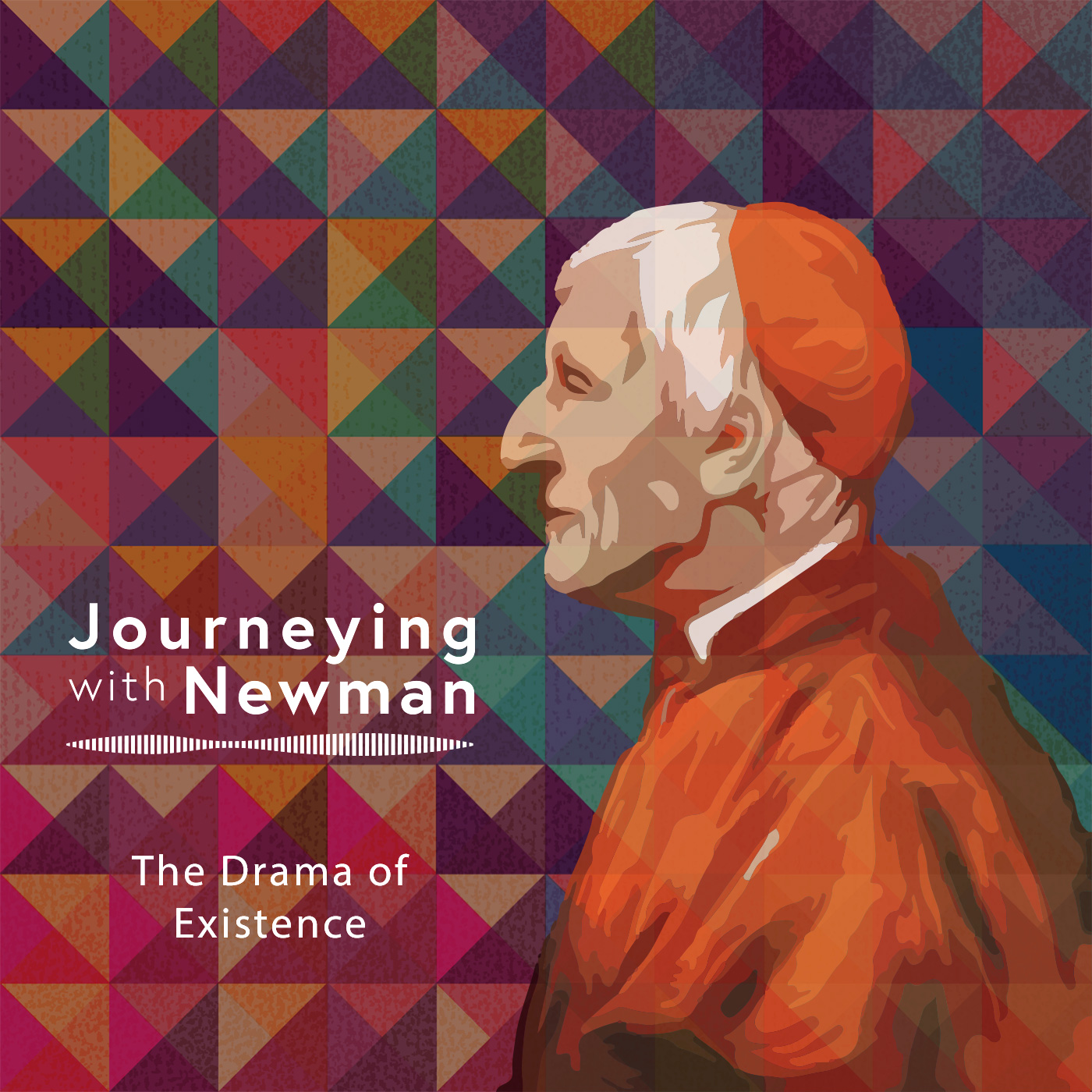 Newman On The Drama of Existence