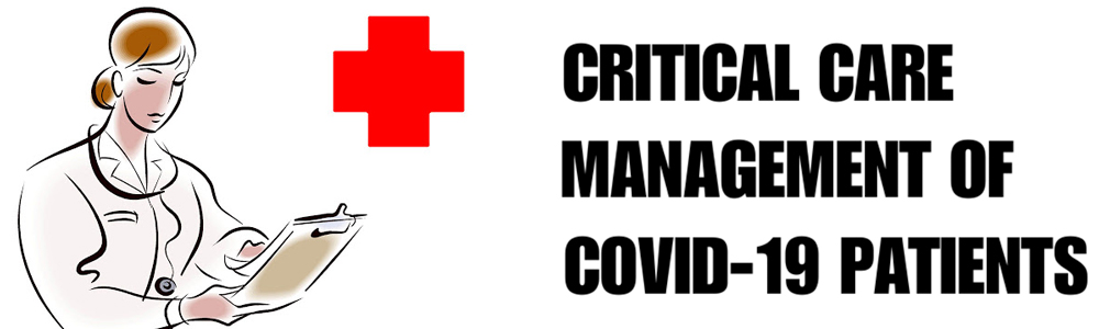 Updates in the Critical Care Management of COVID-19 Patients