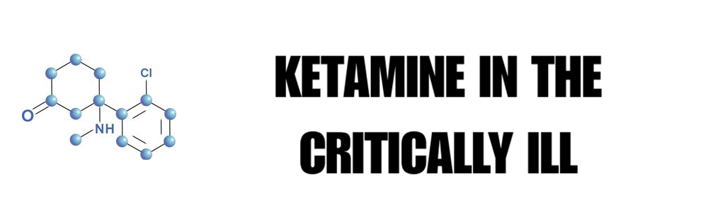 Ketamine in the Critically Ill