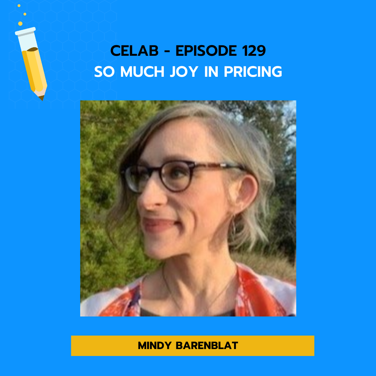 Episode 129 - Mindy Barenblat - So Much Joy in Pricing