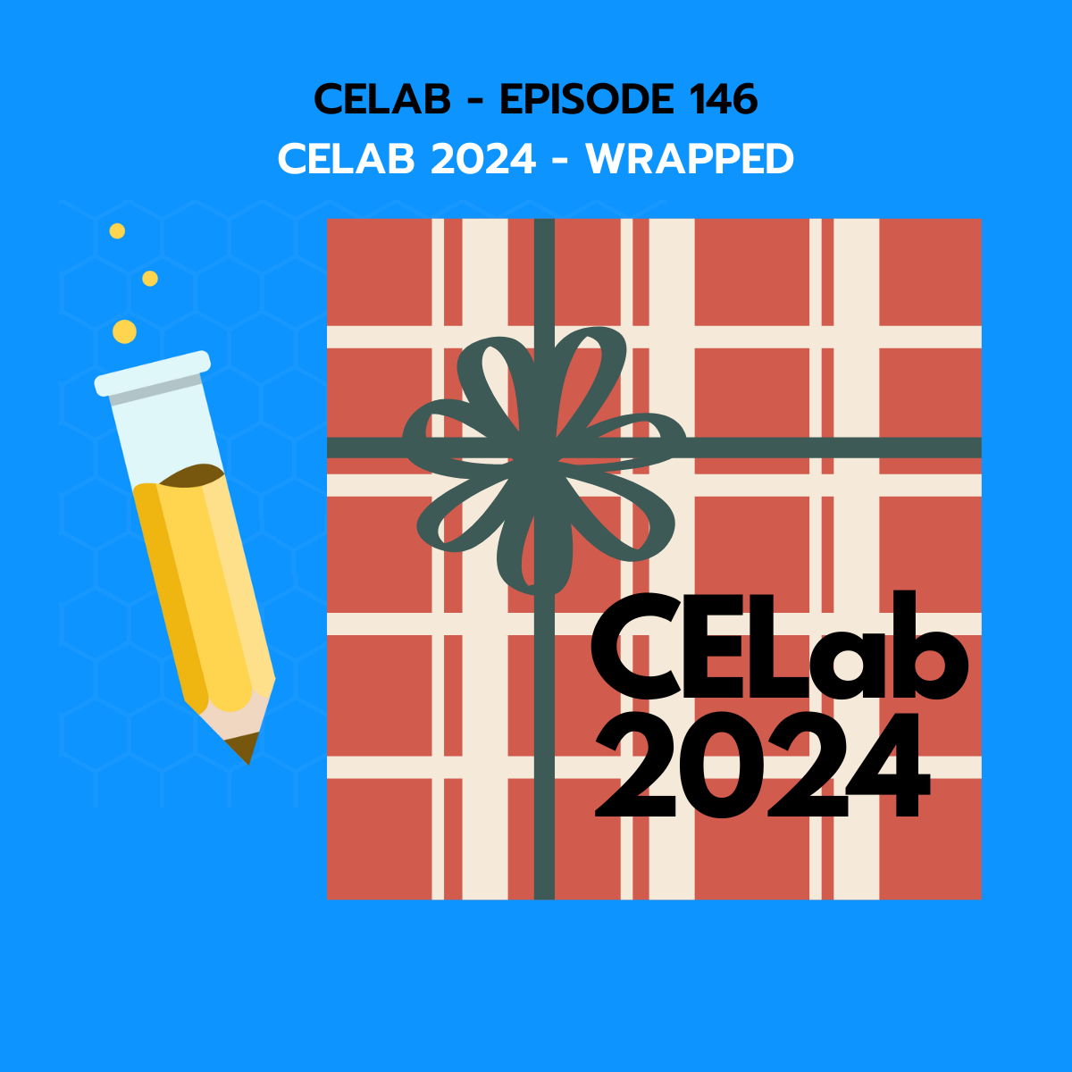 CELab Ep 146 - CELab 2024 Wrapped