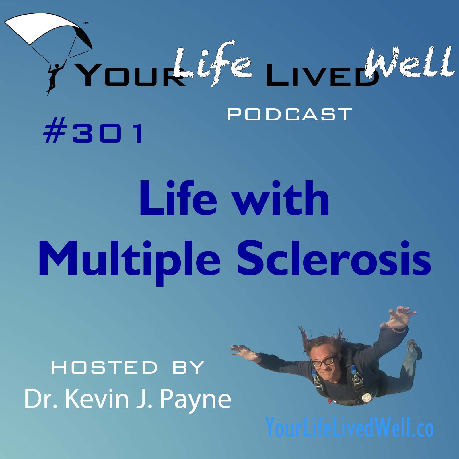 Life with Multiple Sclerosis