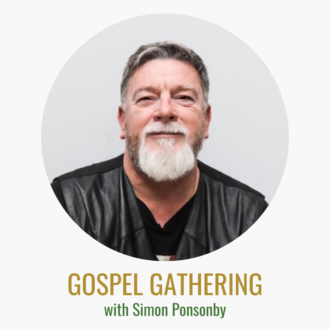 Gospel Gathering: Part 1 with Simon Ponsonby, The Fear of God