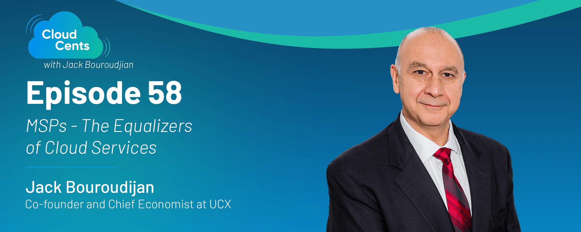 Episode 58 - MSPs - The Equalizers of Cloud Services