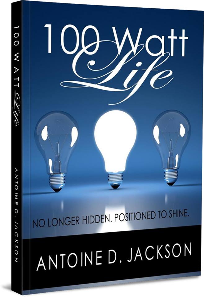 Antoine D. Jackson: &#8216;Flip The Switch or Change the Light Bulb&#8217; &#8211; Living a 100-Watt Life [[Interview]]