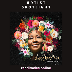 Lena Byrd Miles’ “Brand New” Released According to God’s Timing