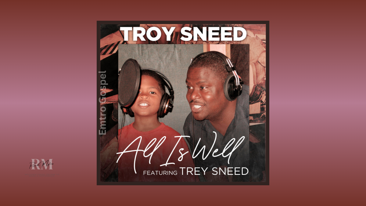 The Legacy Of Troy Sneed Lives On & “All Is Well”